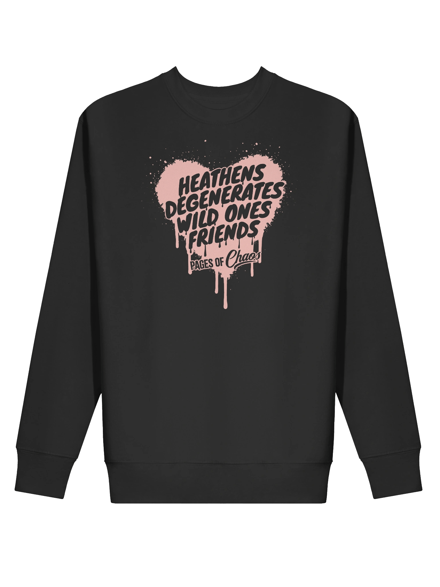 Heathens, Degenerates, Wild Ones, and Friends Sweatshirt (Pink Text) product image (7)