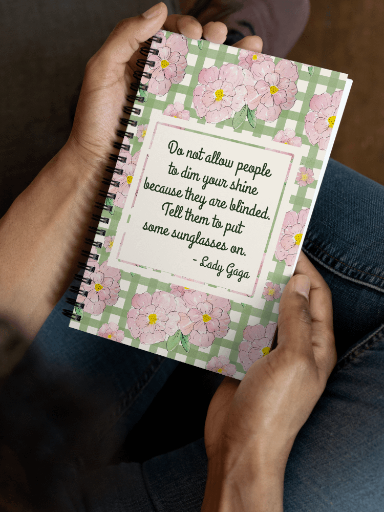Do Not Allow People to Dim Your Shine - Lady Gaga Notebook product image (7)
