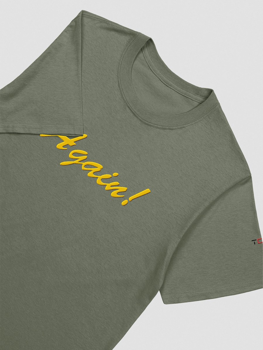 'Again!' Embroidered Emblem Unisex T-Shirt (Military Green) product image (3)