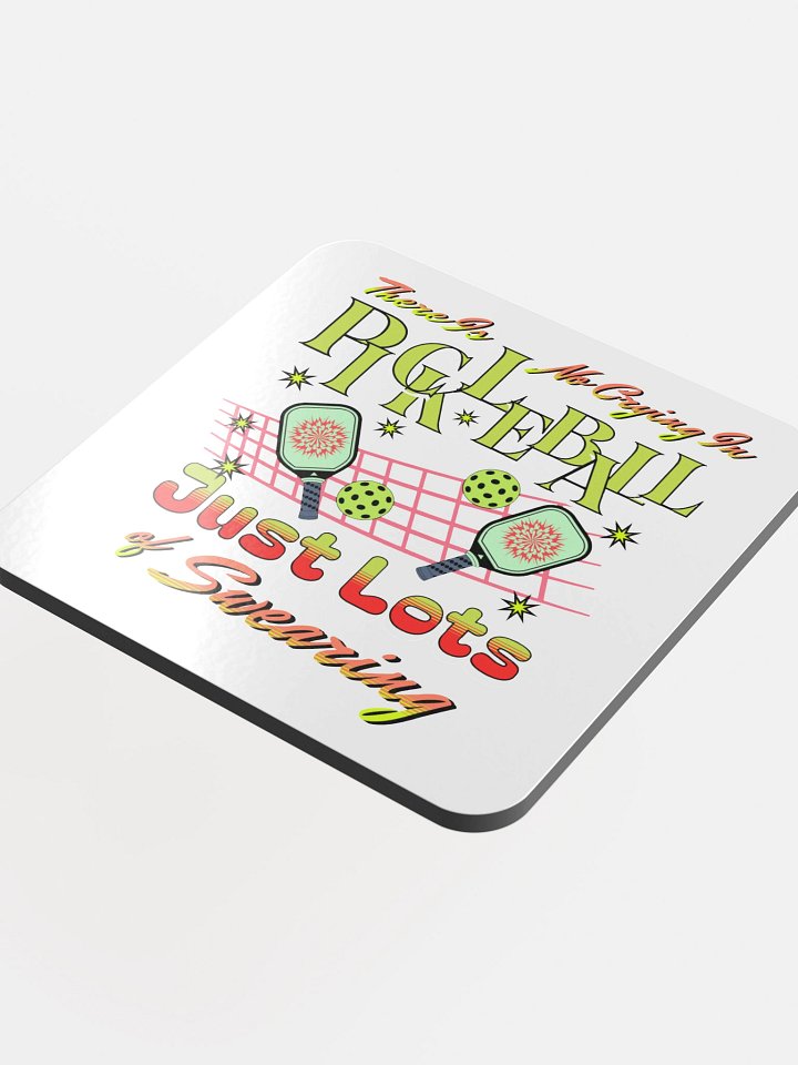 There Is No Crying In Pickleball Just Lots Of Swearing Sassy Starburst Coaster Set product image (1)