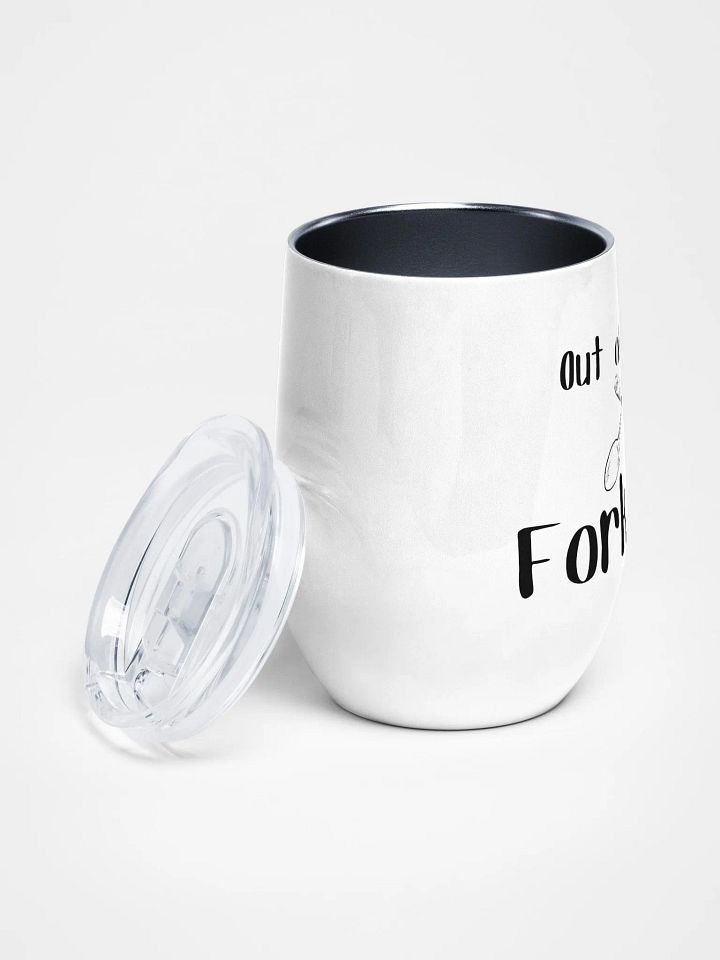 Out of Spoons, Fork Off stainless steel Wine Tumbler (12oz) product image (2)