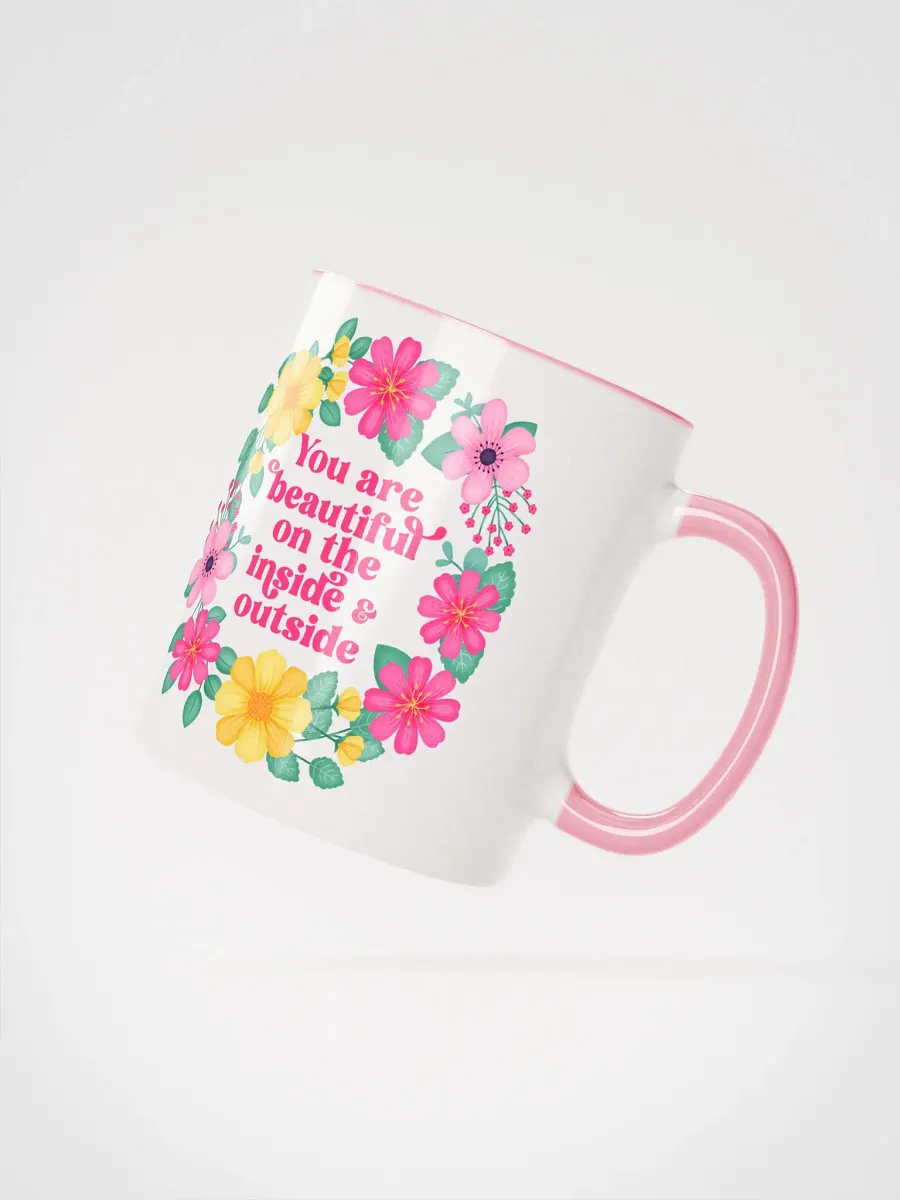 You are beautiful on the inside & outside - Color Mug product image (2)