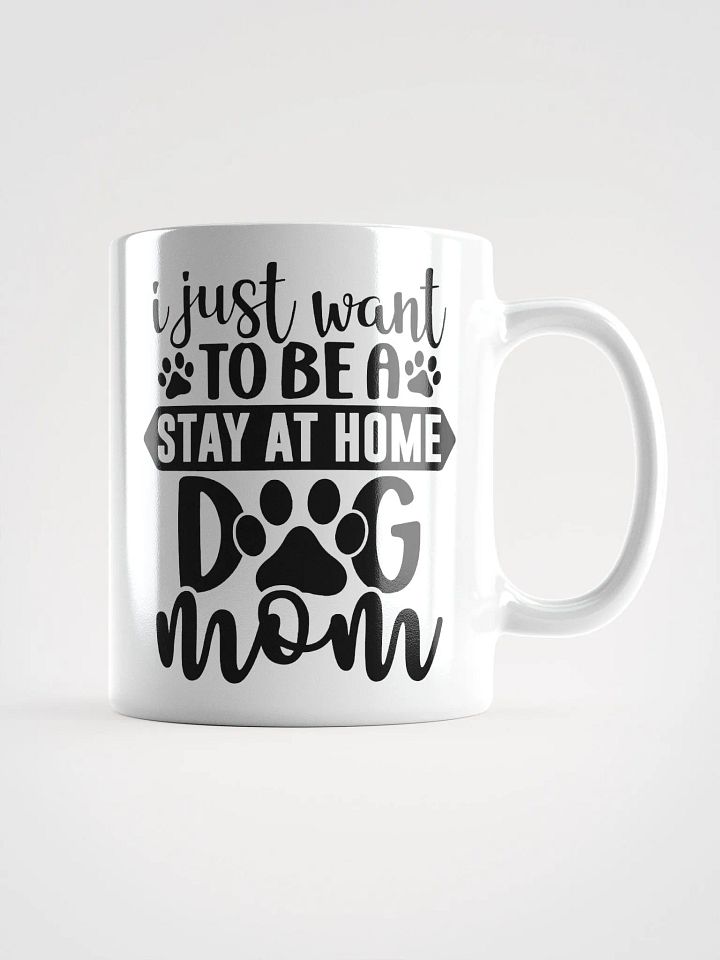 Stay at Home Dog Mom Glossy Mug product image (3)