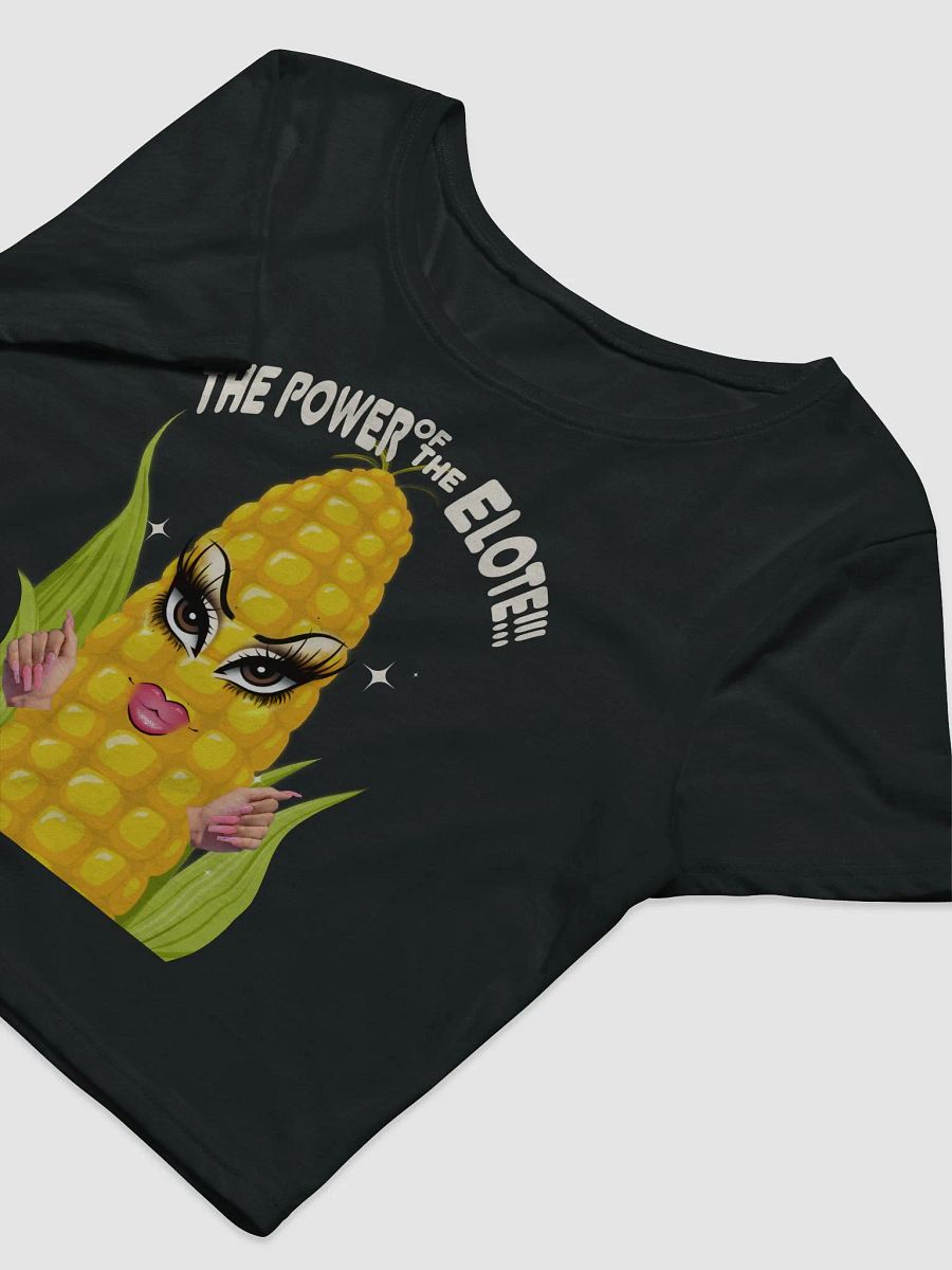 Thats The Power of Elote Baby Crop Top product image (15)