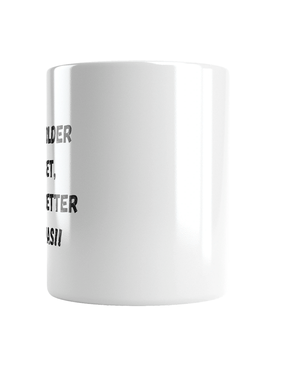 The Older I Get Mug product image (6)