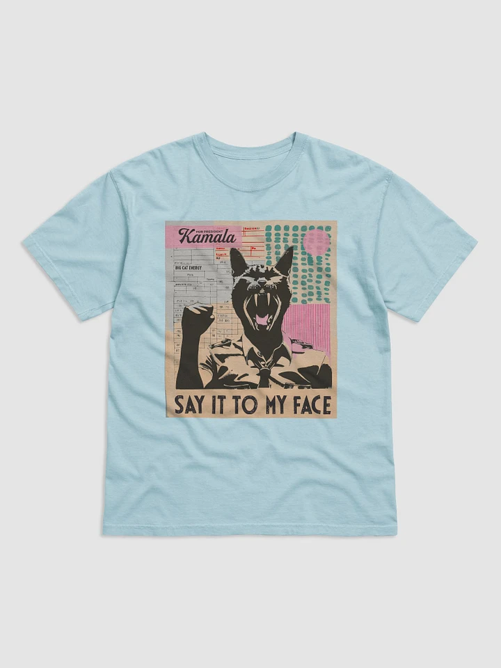 SAY IT TO MY FACE! Shirt product image (6)