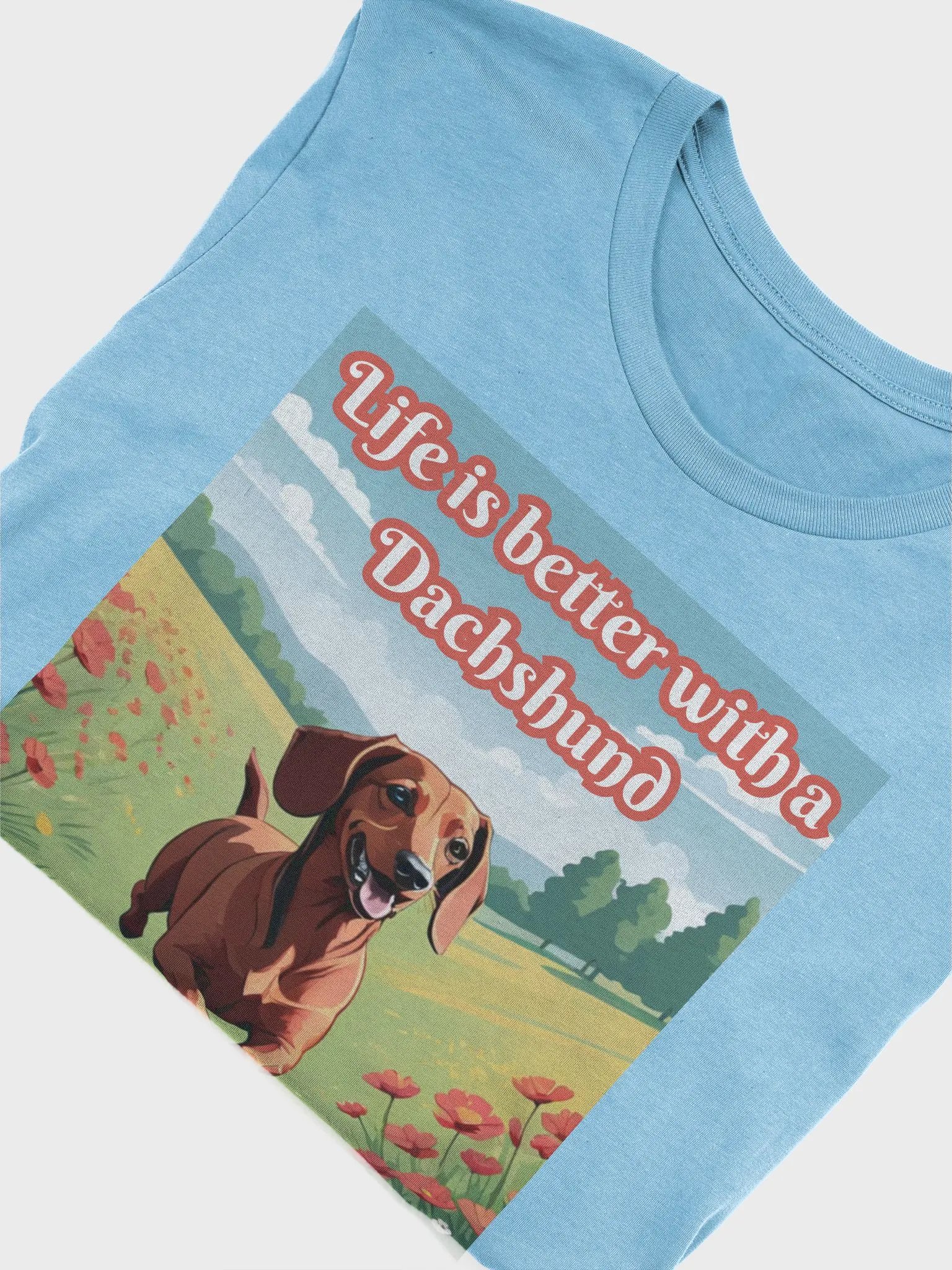 Life is Better With a Dachshund T-Shirt product image (10)