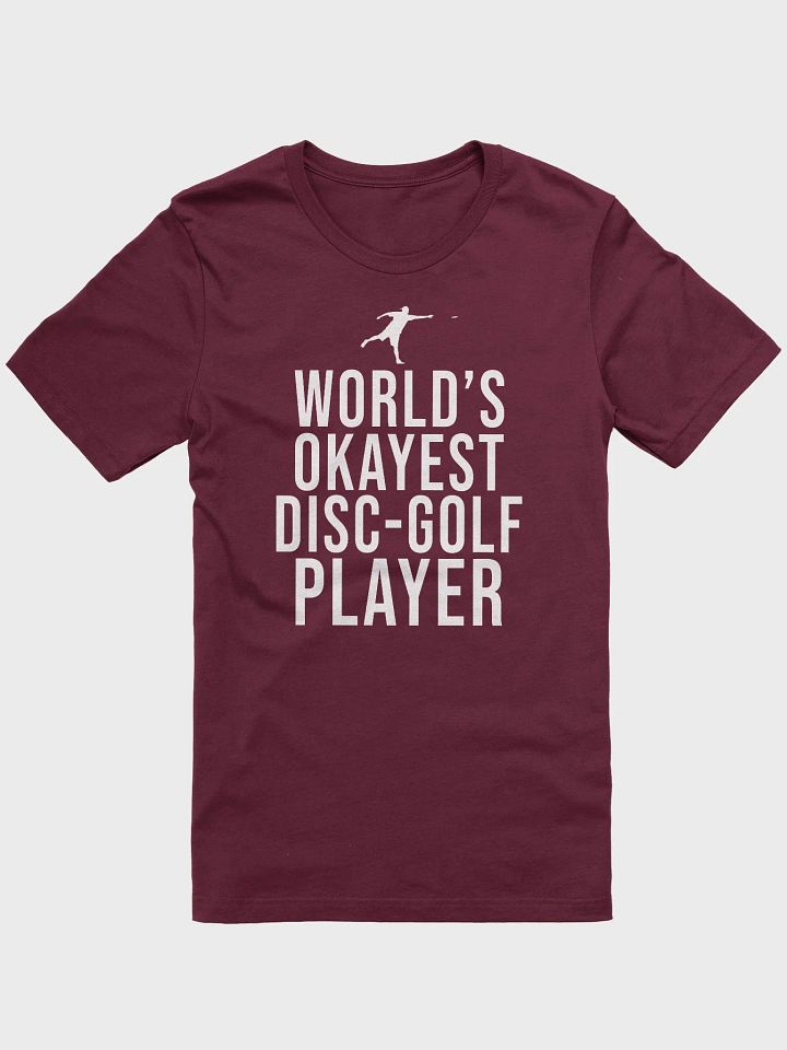 The world's okayest disc golfer - t-shirt product image (2)
