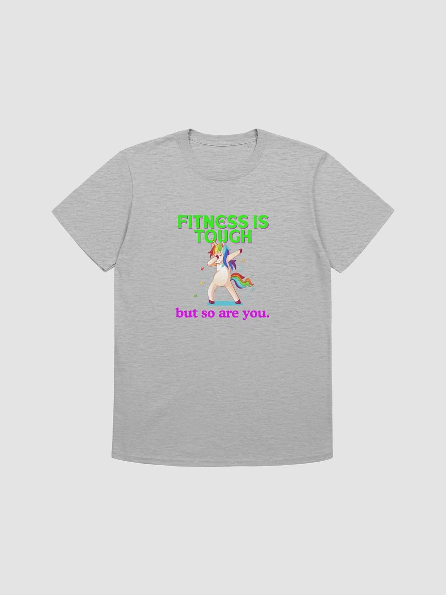 FITNESS IS TOUGH BUT SO ARE YOU TEE product image (31)