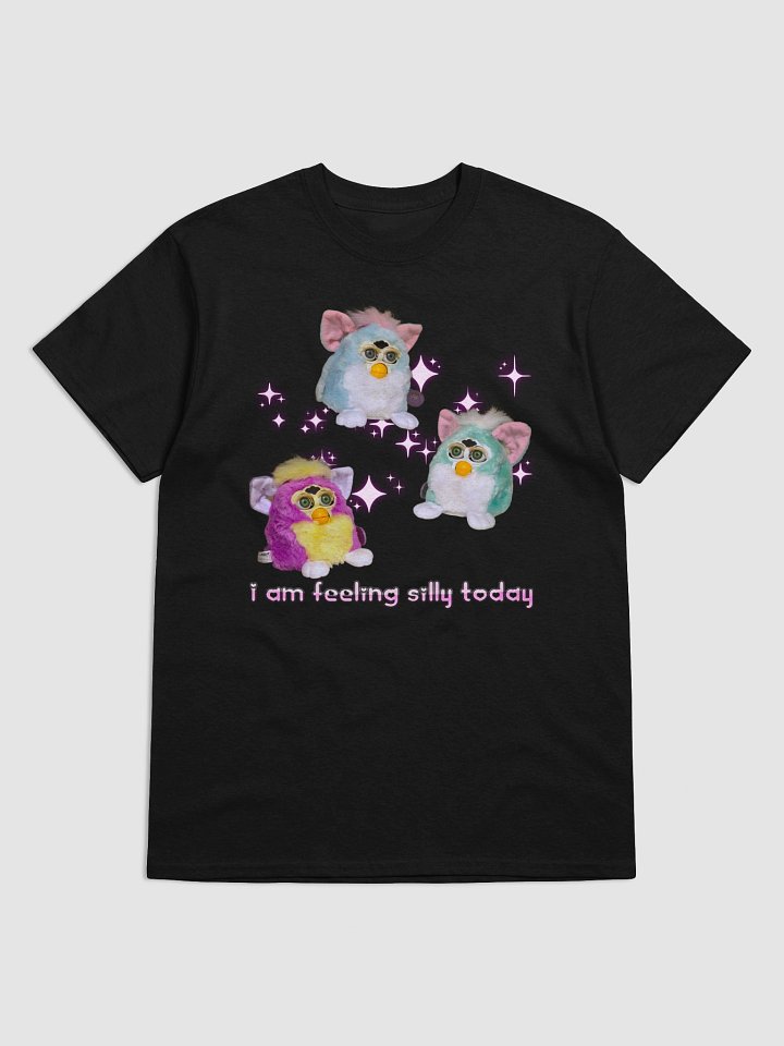I Am Feeling Silly Today Unisex T-Shirt product image (9)