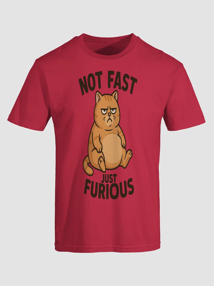 Not Fast Just Furious Cat Tee – Hilarious Grumpy Cat Mood product image (5)