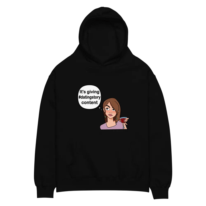 #datingstory Content - premium, oversized hoodie product image (1)