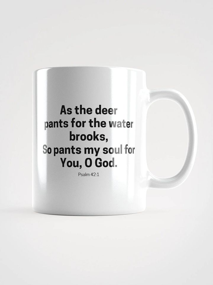 As The Deer Pants For The Water Brooks Psalm 42:1 White Glossy Mug 11/15/20oz product image (1)