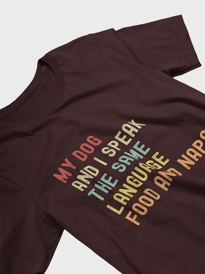 Paws & Naps: The Ultimate Dog Lover Tee product image (2)