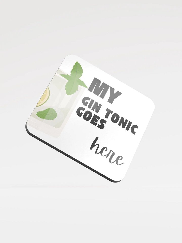 My Gin Tonic Goes Here Glossed Cork Coaster product image (1)