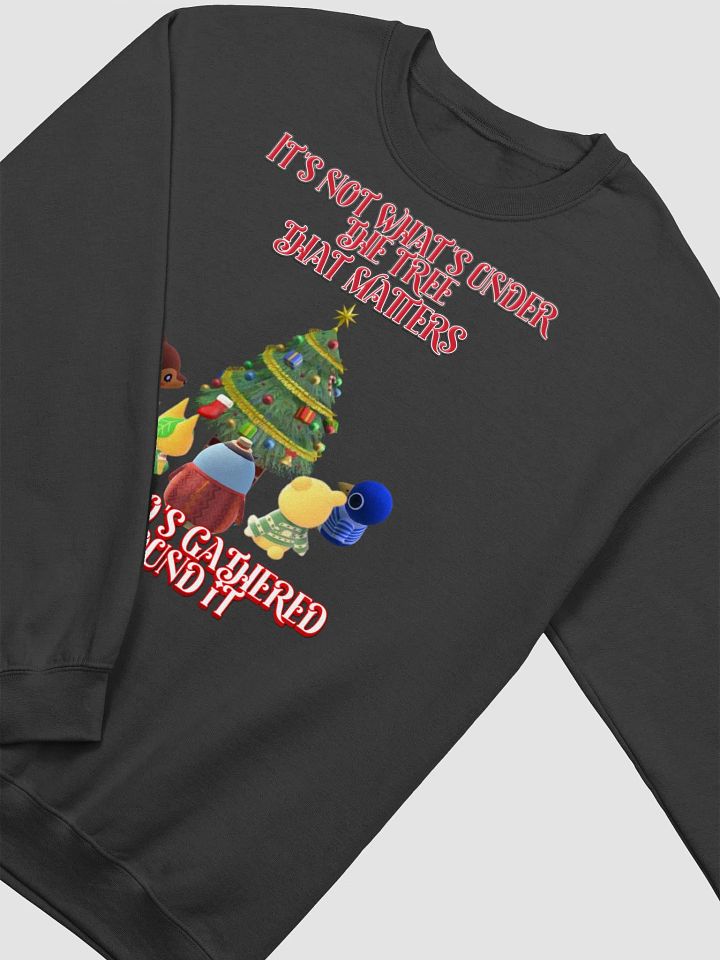 What Matters Most Sweatshirt product image (15)