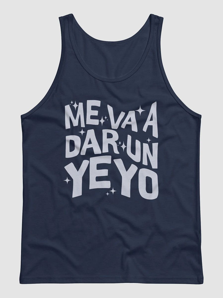 Me Va a Dar un Yeyo Tank Top Unisex product image (1)