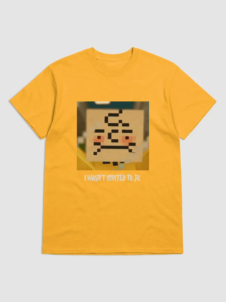 I Wasn't Invited To 3K T-Shirt product image (1)