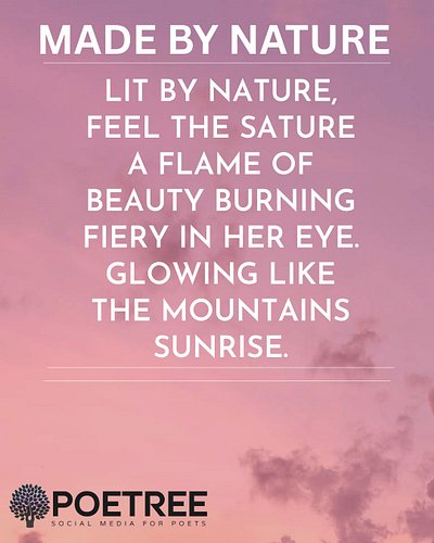 The wind writes poems in the language of leaves.
And the earth listens—patient, eternal.
Check out made by nature on poetree....