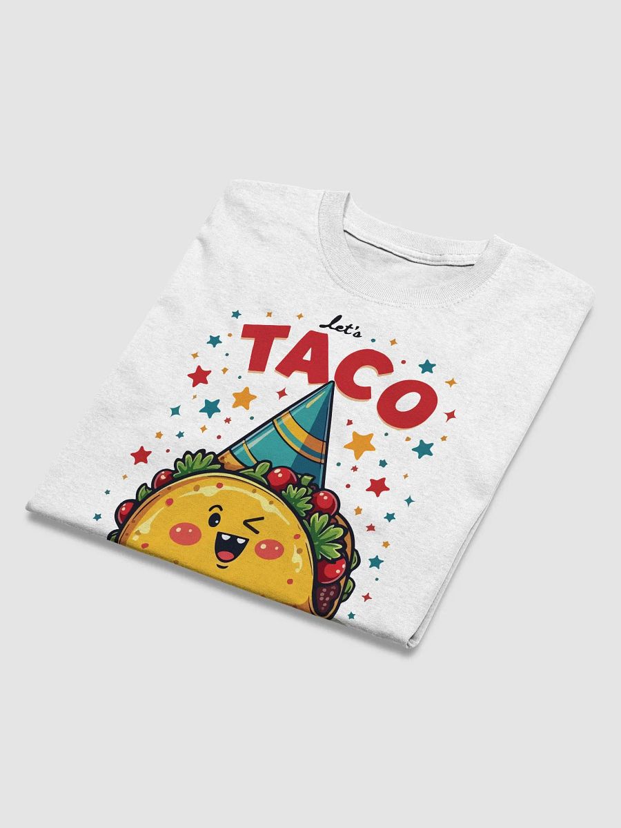 Let's Taco 'Bout a Party T-Shirt product image (3)
