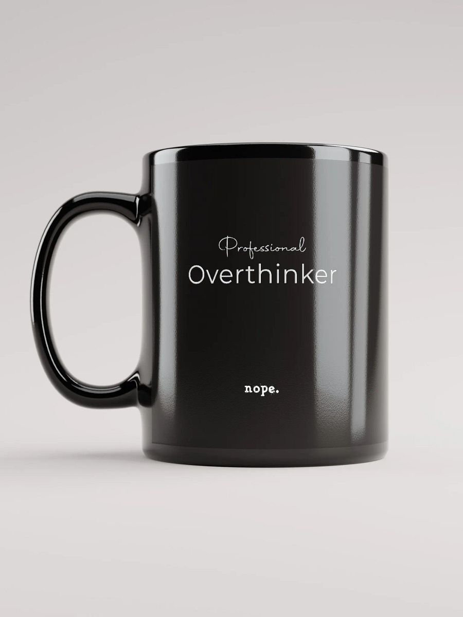 nope. resolute - overthinker mug product image (12)