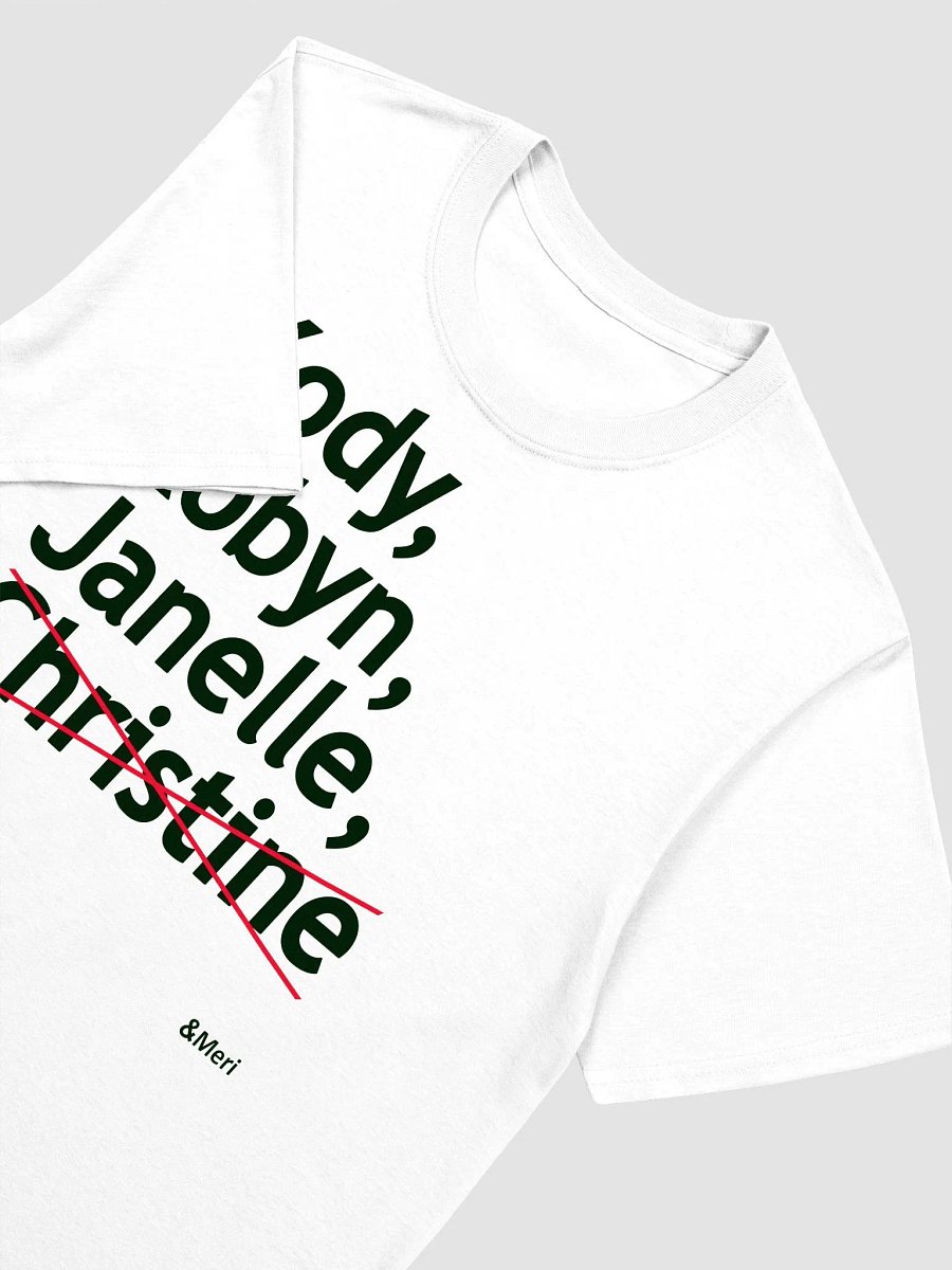 Kody Robyn Janelle Christine Meri T-Shirt product image (2)