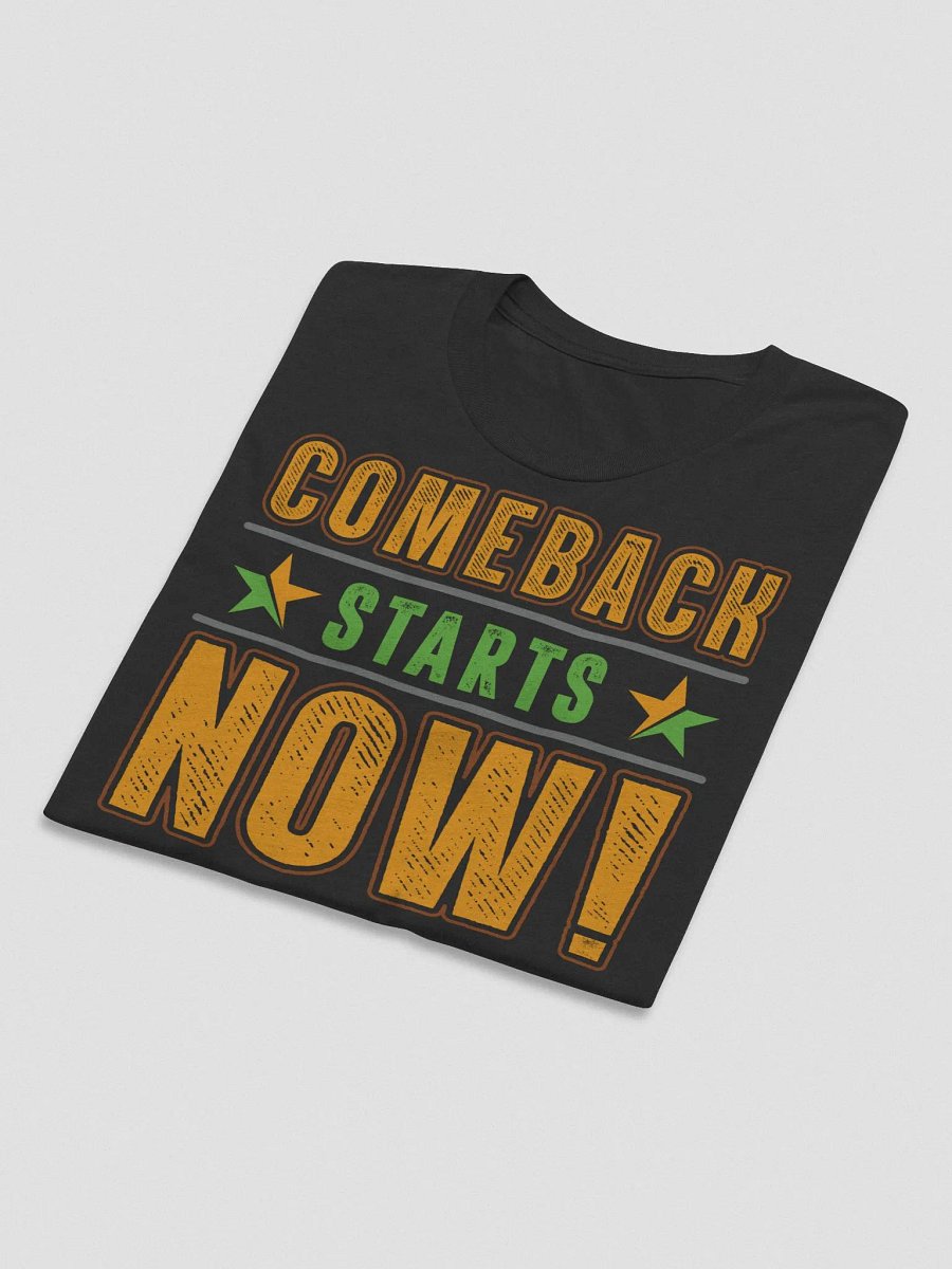 Comeback Starts Now (Triblend Shirt) product image (35)