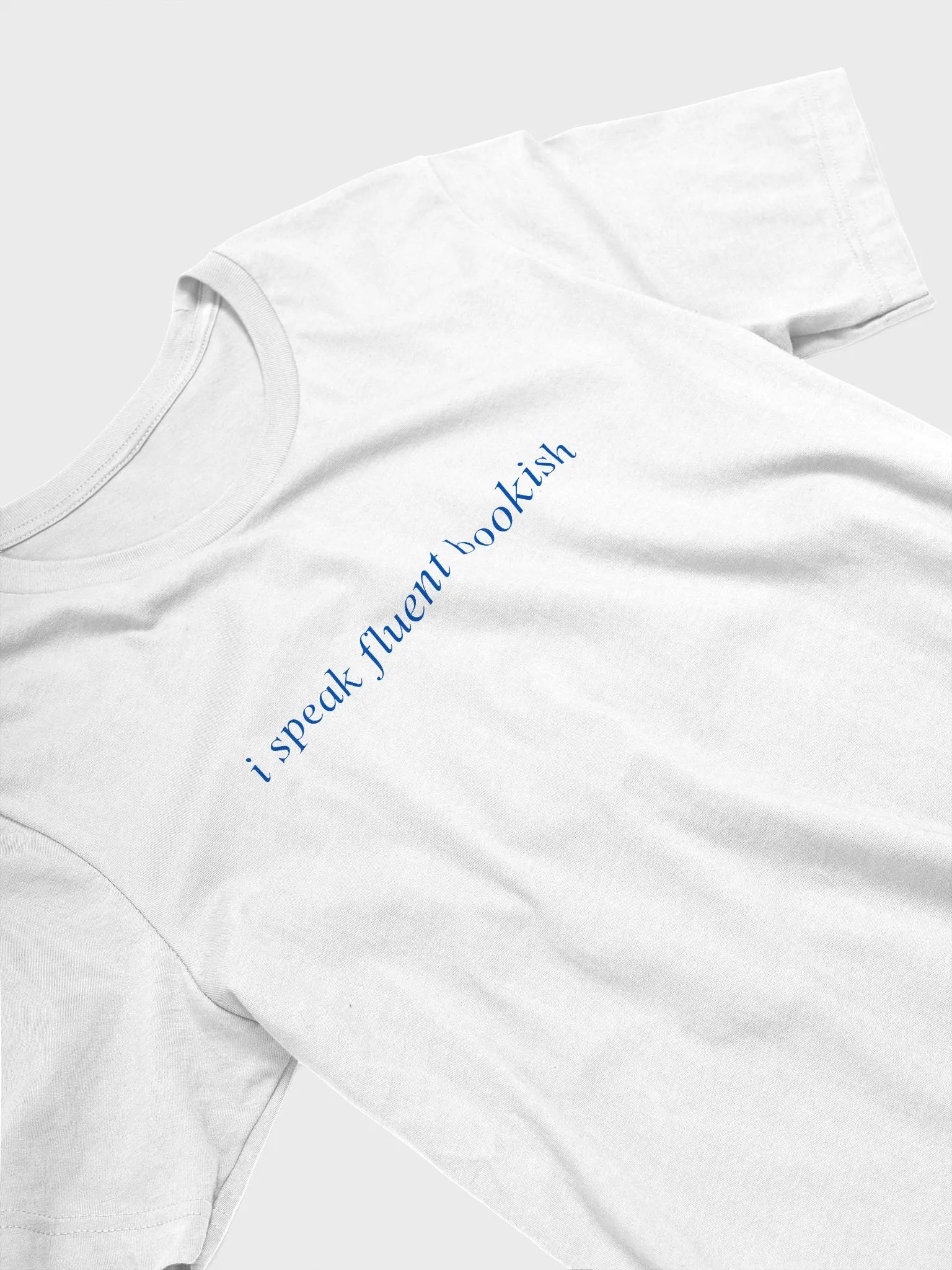 "I Speak Fluent Bookish" T-shirt product image (2)
