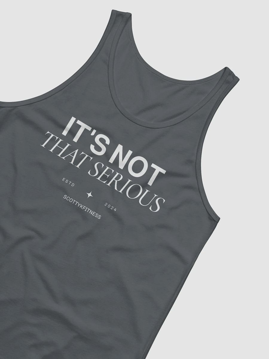 It's Not That Serious Muscle Tanks product image (21)