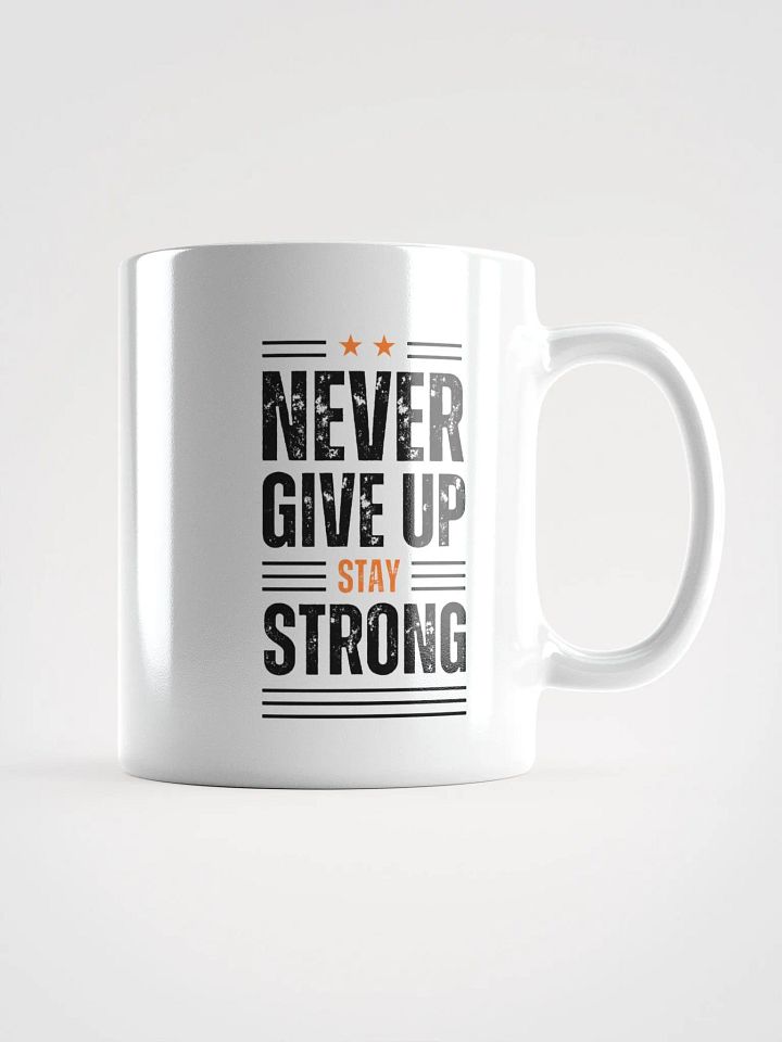 Never Give up white mug product image (1)