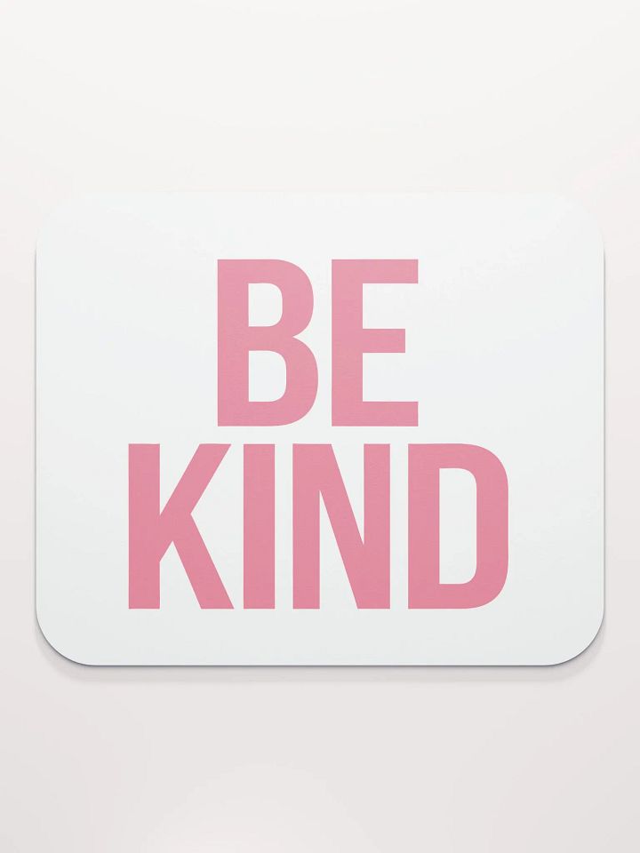 Be Kind Pink Mouse Pad product image (2)