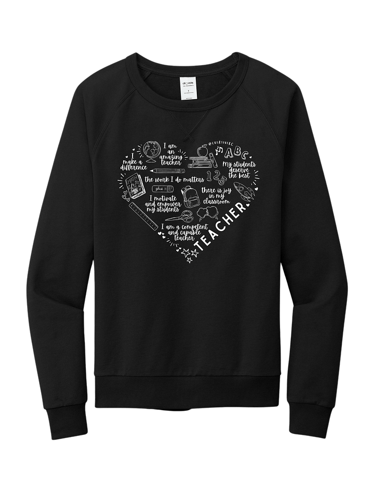 Teacher Affirmation Heart Organic French Terry Crewneck product image (1)