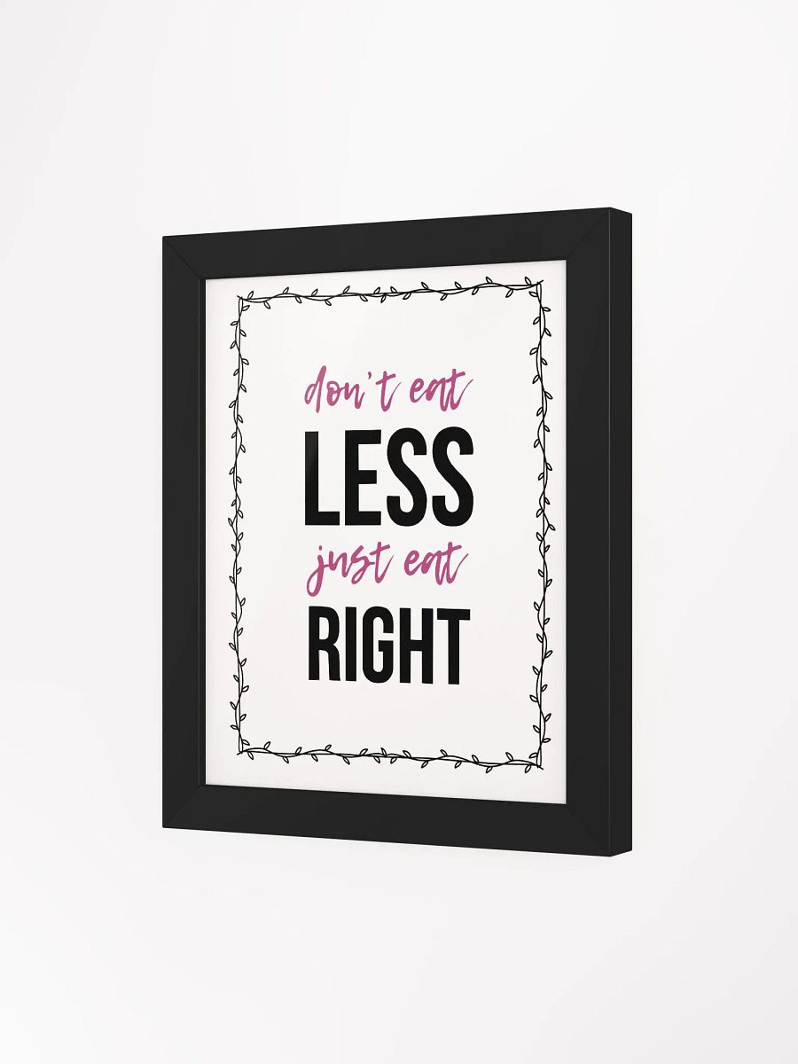 Don't Eat less-Framed Matte Poster product image (4)