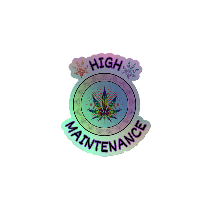 High Maintenance Holo Sticker product image (2)