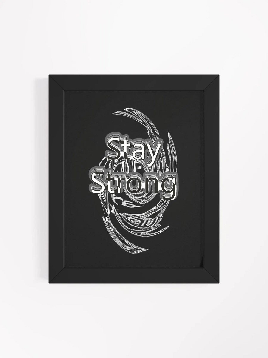 Stay Strong - Framed - Black - High-Quality Matte Poster product image (4)