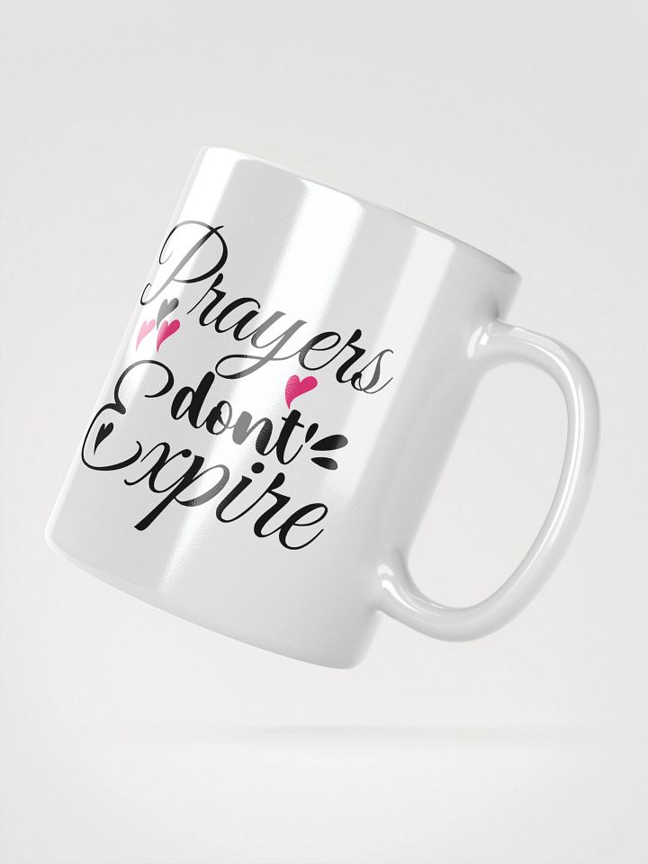 Prayers Don`t Expire White Ceramic Mug product image (2)