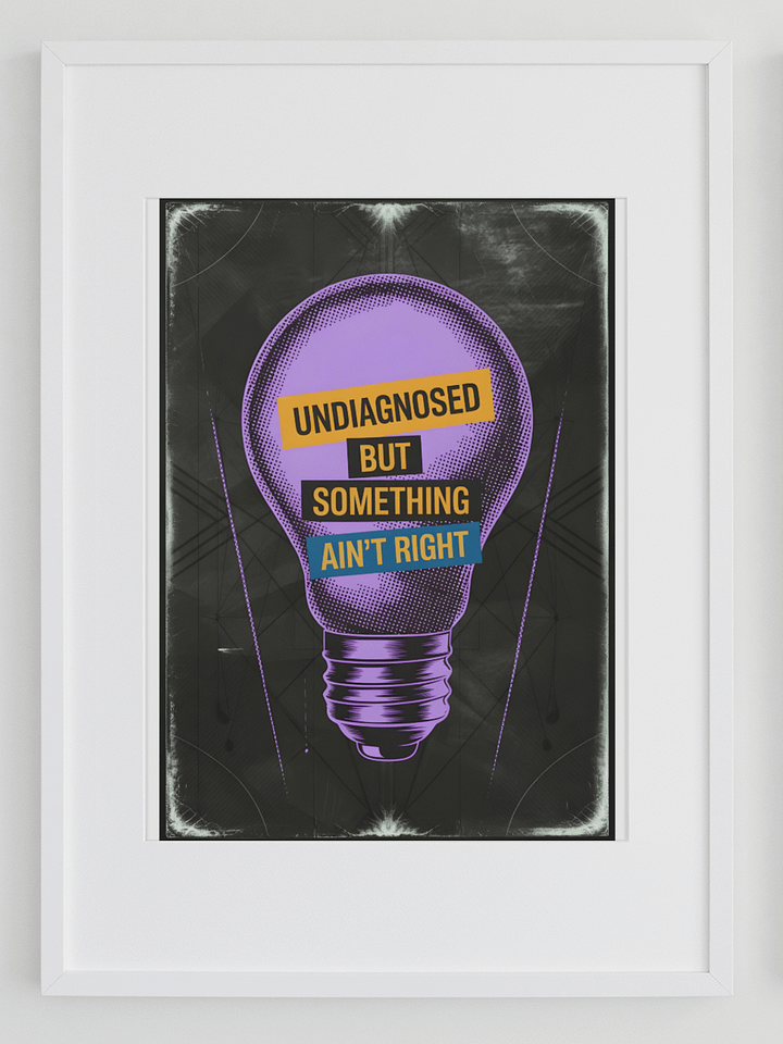 Undiagnosed Poster product image (1)