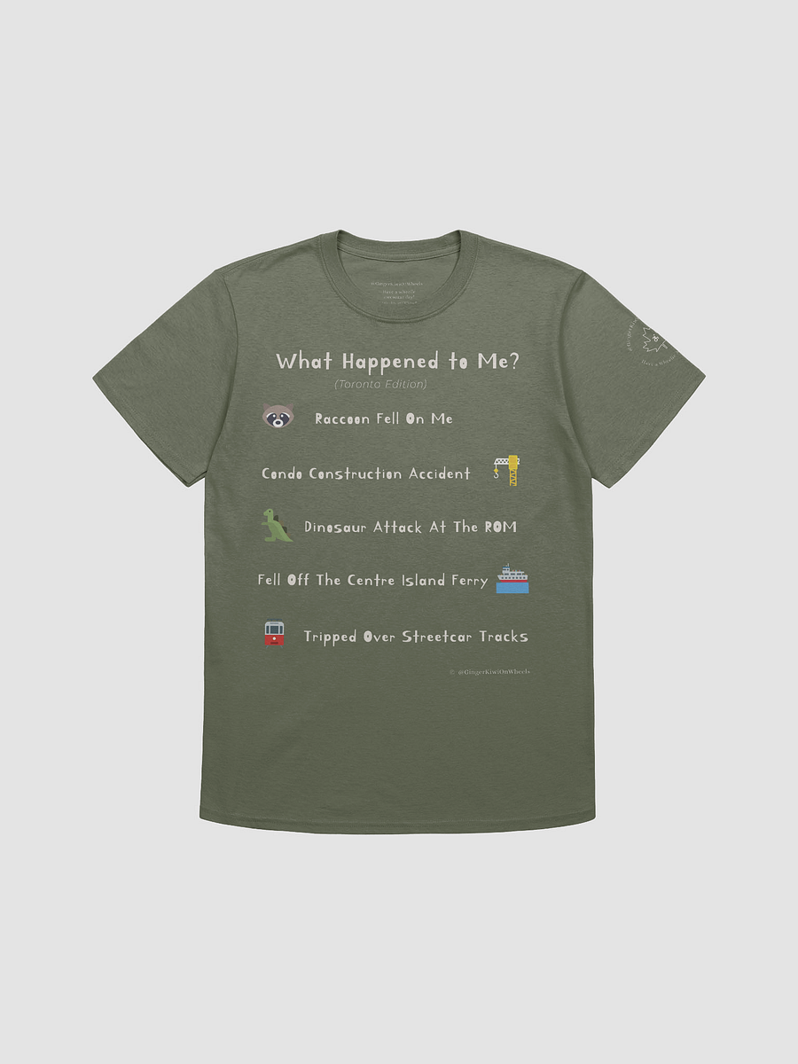 WHAT HAPPENED TO ME ? (Toronto Edition): Unisex Softstyle T-shirt, Military Green product image (1)