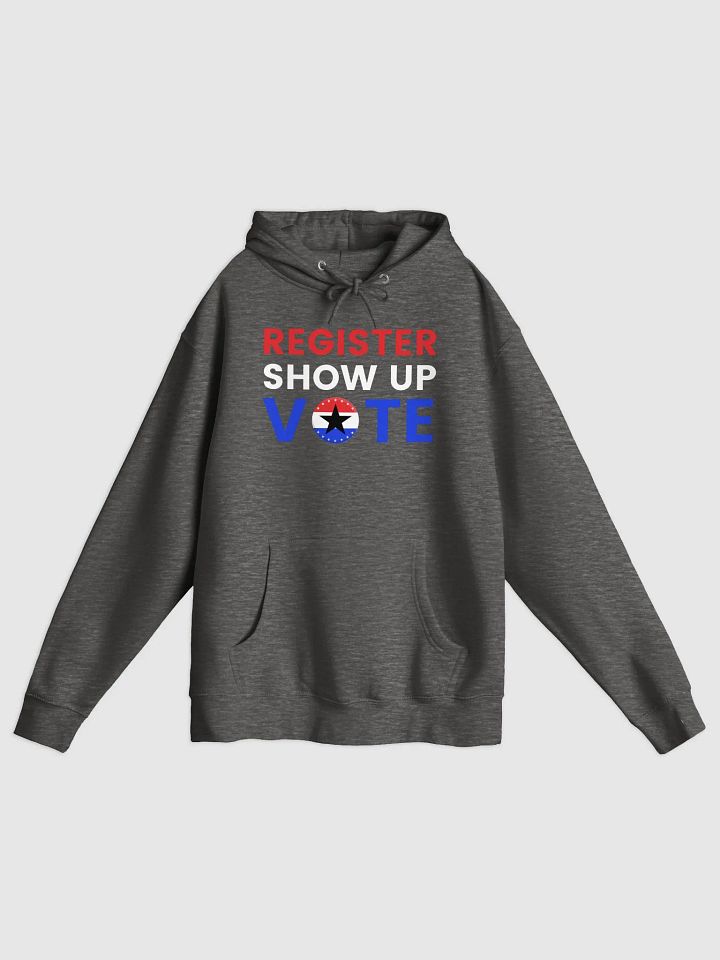 Register Show Up Vote Hoodie 2024 USA Election Voter Gift product image (1)