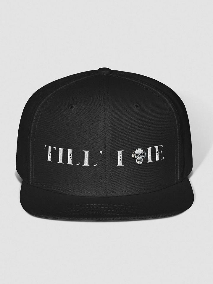 TILL' I DIE SNAPBACK product image (1)