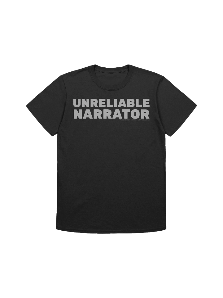 Unreliable Narrator Shirt! (BLACK) product image (1)