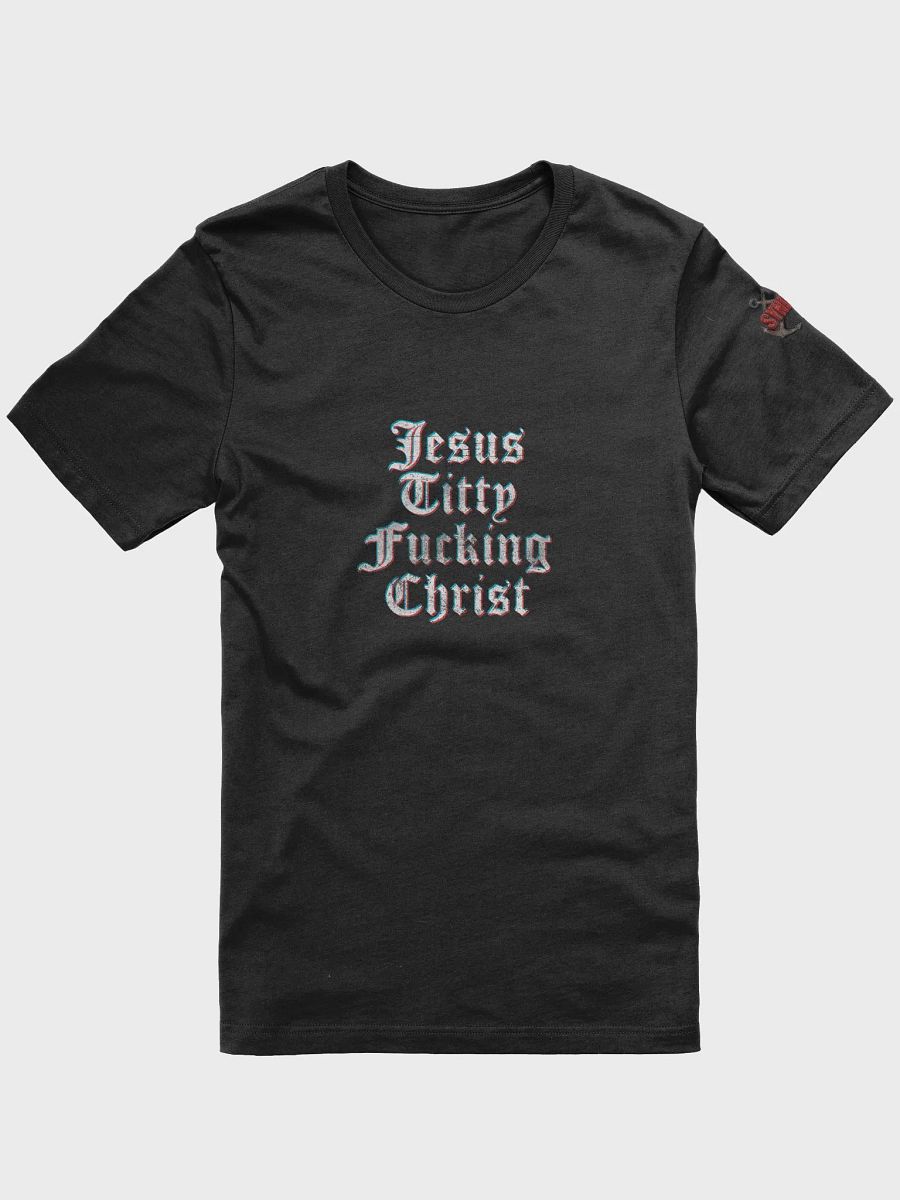 Synisisms Collection - Jesus TF Christ Tee product image (1)
