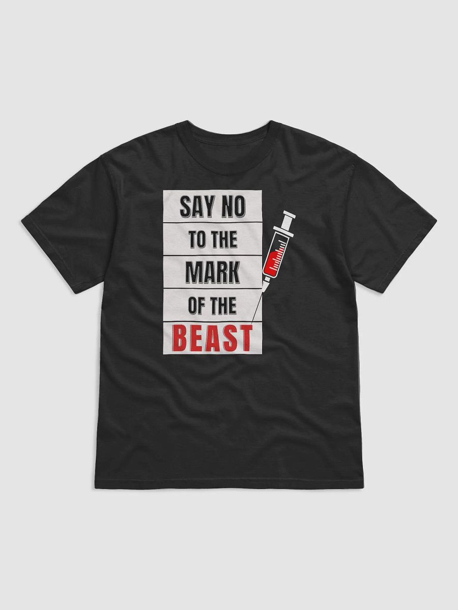 Say No To The Mark Of The Beast End Times Revelation T-Shirt product image (3)