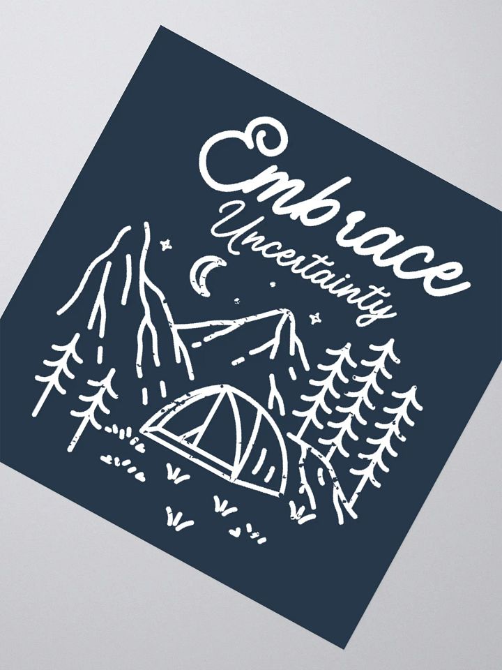 Embrace Uncertainty Sticker product image (1)