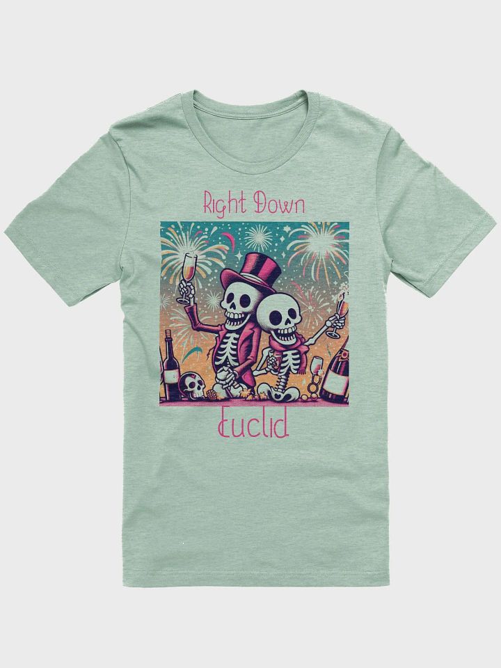 Right Down Euclid 12/30/23 - Old Acquaintance Be Forgot (T-Shirt) product image (1)