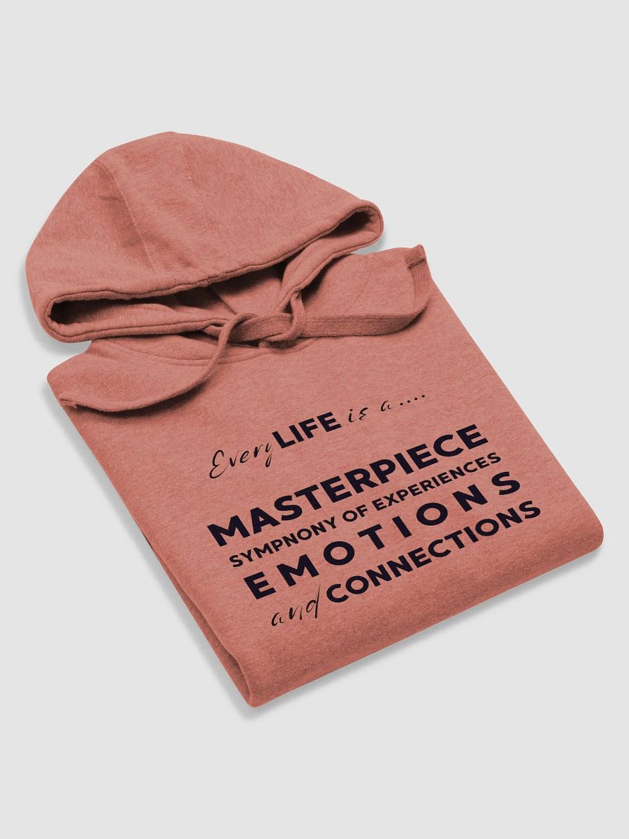 "Every LIFE is a... MASTERPIECE" Premium Unisex Hoodie product image (5)