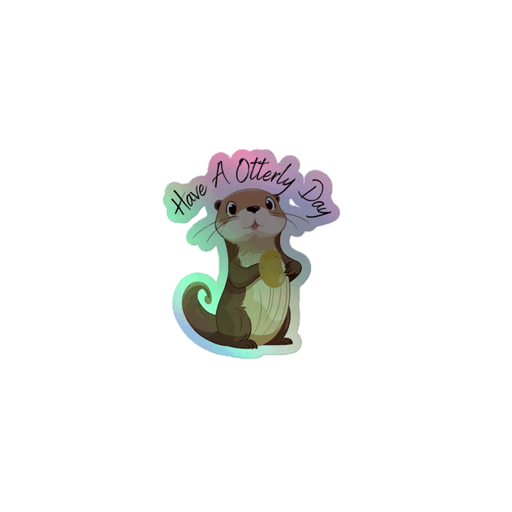 Have A Otterly Day Holographic Sticker Sheet product image (1)