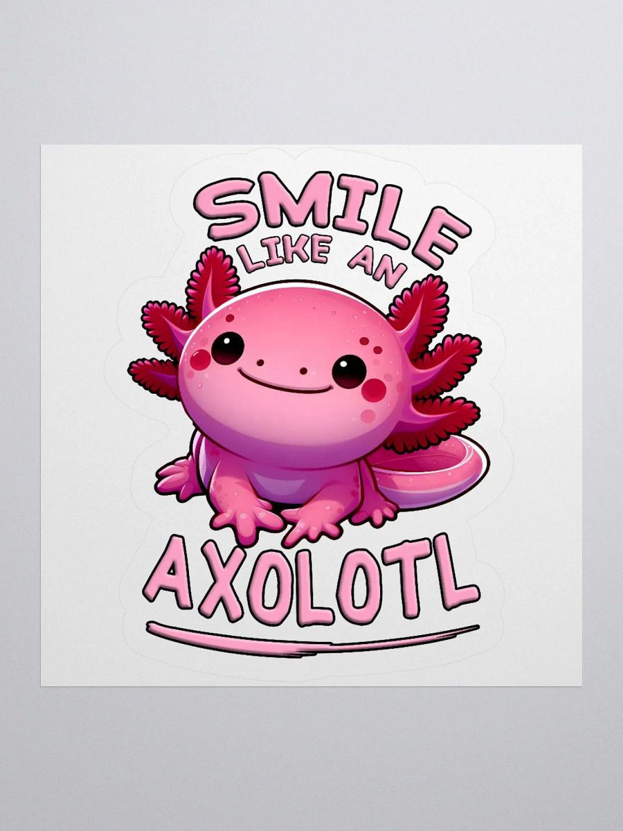Smile Like an Axolotl Sticker product image (1)