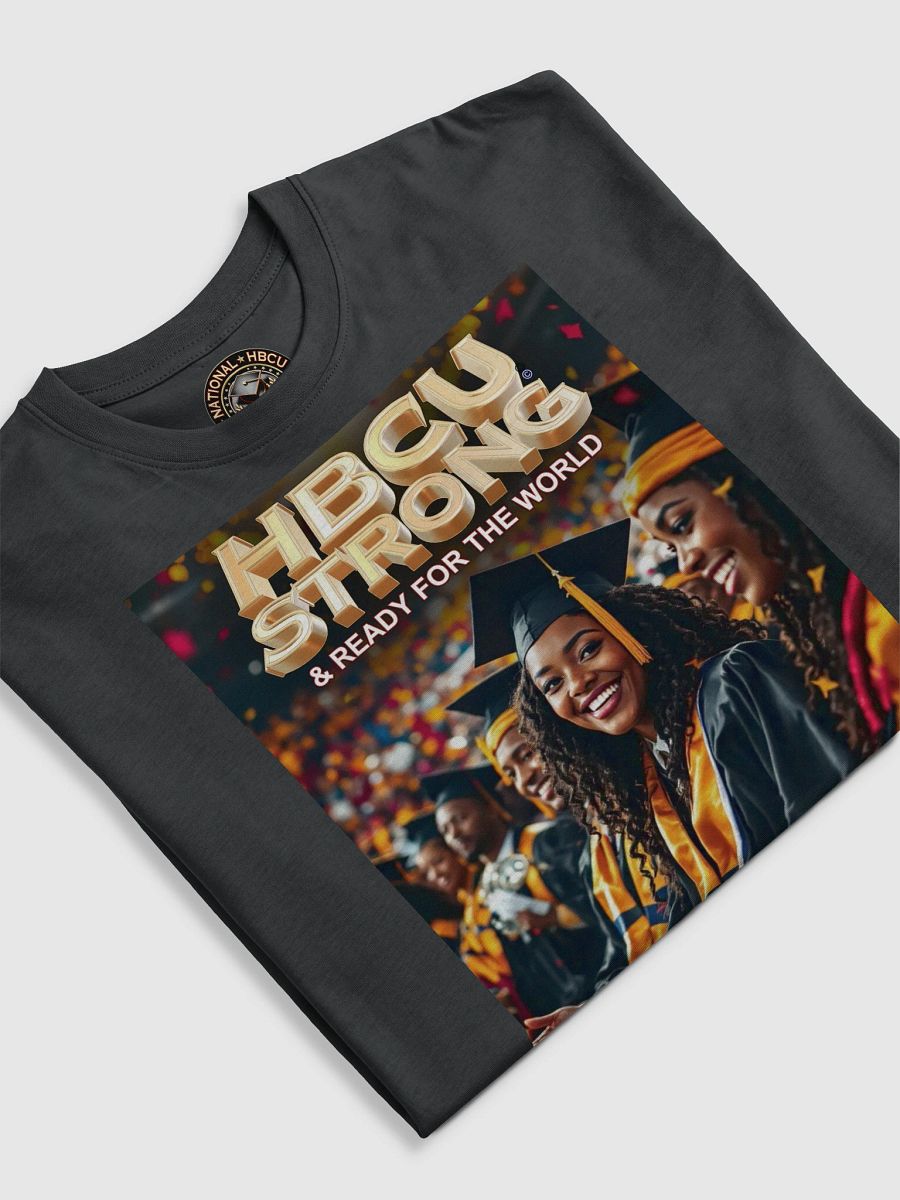 HBCU STRONG & READY for the WORLD T-Shirt Art #2 product image (13)