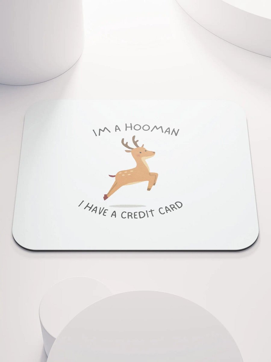 I'm a Hooman Mouse Pad product image (1)